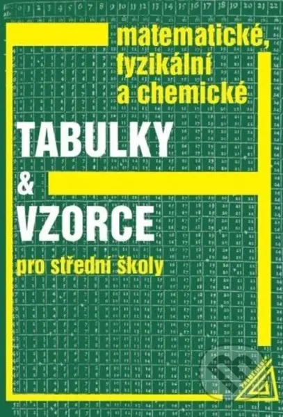 Matematické, fyzikální a chemické tabulky a vzorce - kniha z kategorie Učebnice a slovníky