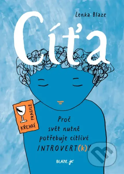 Cíťa (Proč svět nutně potřebuje citlivé introvert(k)y) - kniha z kategorie Psychologie