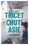 Třicet chutí Asie - Jan Schlindenbuch - kniha z kategorie Beletrie