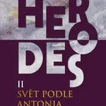 Herodes II: Svět podle Antonia - Jan Horníček - kniha z kategorie Společenská beletrie