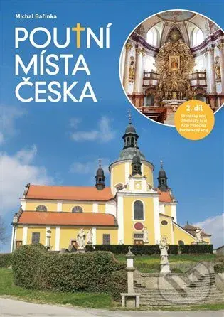 Poutní místa Česka II. (Plzeňský kraj, Jihočeský kraj, Kraj Vysočina, Pardubický kraj) - kniha z kategorie Průvodci Evropou