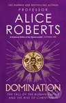 Domination - Alice Roberts