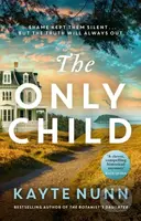 The Only Child (The utterly compelling and heartbreaking novel from the bestselling author of The Botanist's Daughter) - kniha z kategorie Detektivky…