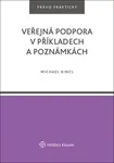 Veřejná podpora v příkladech a poznámkách
