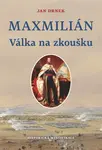 Maxmilián Válka na zkoušku (2. díl)