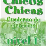 Chicos Chicas 1  Pracovní sešit