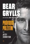 Bear Grylls Průvodce přežitím