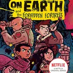 The Last Kids on Earth and the Forbidden Fortress