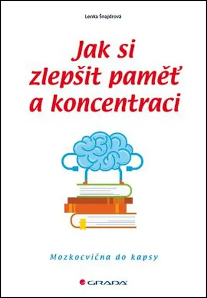Jak si zlepšit paměť a koncentraci