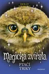 Magická zvířata Ptačí triky (5. díl)