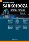 Sarkoidóza Nemoc mnoha tváří