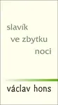 Slavík ve zbytku noci
