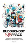 Budoucnost nepráce