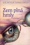 Zem plná hmly (Profesor Challenger 3)