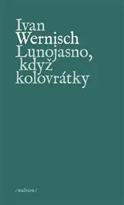 Lunojasno, když kolovrátky