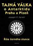Tajná válka o Antarktidu, Prahu a Plzeň
