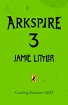 Arkspire 3: Revenge of the Misfits