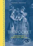 Pocket (A Hidden History of Women's Lives, 1660-1900) - kniha z kategorie Historie