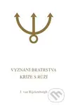 Vyznání Bratrstva Kříže s Růží (Esoterická analýza spisu Confessio Fraternitatis R.C.) - kniha z kategorie Spiritualita