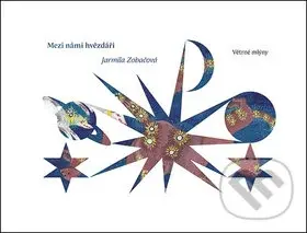 Mezi námi hvězdáři - Jarmila Zobačová - kniha z kategorie Pohádky