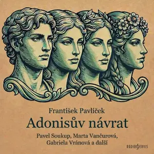 Adonisův návrat - František Pavlíček - audiokniha