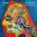 DG 307 – Poutníci snu (Live 2002) CD