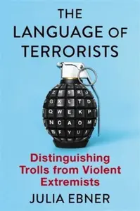 The Language of Terrorists - Julia Ebner