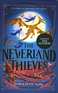 Neverland Thieves - Signed Edition - Katie Tsang