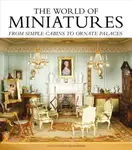 The World of Miniatures - Sarah Walkley