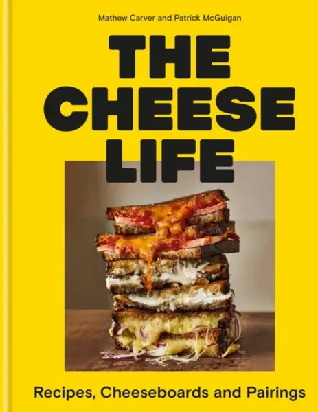 The Cheese Life - Patrick McGuigan, Mathew Carver