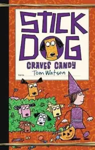 Stick Dog Craves Candy - Tom Watson