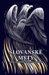 Slovanské mýty (poškozené) - Noah Charney, Svetlana Slapšak