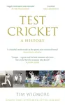 Test Cricket - Tim Wigmore