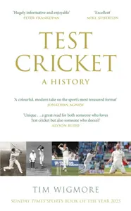 Test Cricket - Tim Wigmore