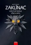 Zaklínač: vzestup krále všech RPG (poškozené) - Benoît Reinier