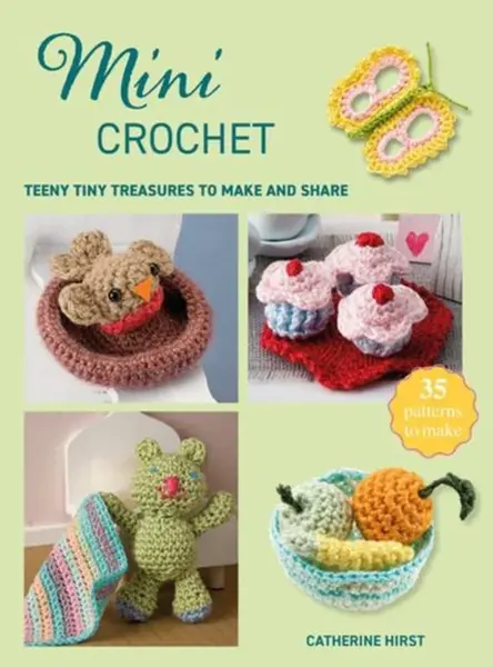 Mini Crochet - Catherine Hirst