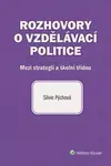 Rozhovory o vzdělávací politice - Silvie Pýchová