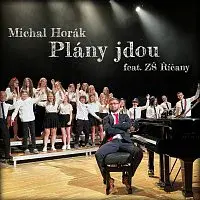 Michal Horák – Plány jdou (feat. ZŠ Říčany)