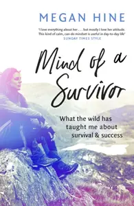 Mind of a Survivor - Megan Hine