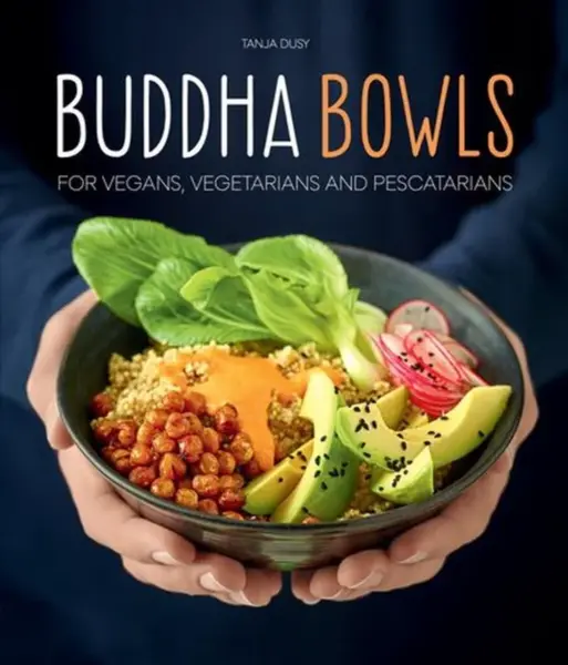 Buddha Bowls - Dusy Tanja