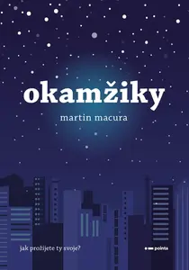 Okamžiky - Martin Macura