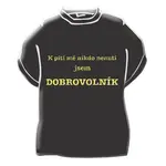 Originální tričko s vtipným nápisem - K pití mě nikdo nenutí ...