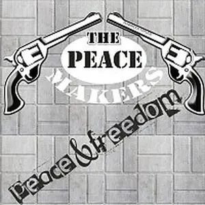 the Peacemakers – peace & freedom