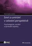 Smrt a umírání v celostní perspektivě, Kupka Martin