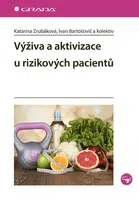 Výživa a aktivizace u rizikových pacientů, Zrubáková Katarína