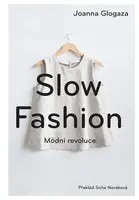 Slow fashion, Glogaza Joanna