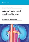 Akutní poškození a selhání ledvin v klinické medicíně, Teplan Vladimír