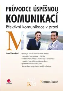 E-kniha: Průvodce úspěšnou komunikací od Vymětal Jan