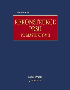 E-kniha: Rekonstrukce prsu po mastektomii od Dražan Luboš