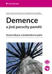 E-kniha: Demence a jiné poruchy paměti od Jirák Roman